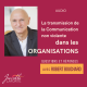 La transmission de la Communication non violente dans les entreprises Visuel de l'audio Questions et réponses avec Robert Bouchard